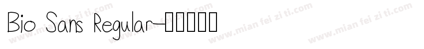 Bio Sans Regular字体转换